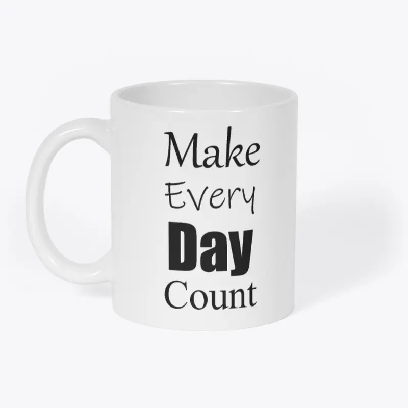 Make Every Day Count