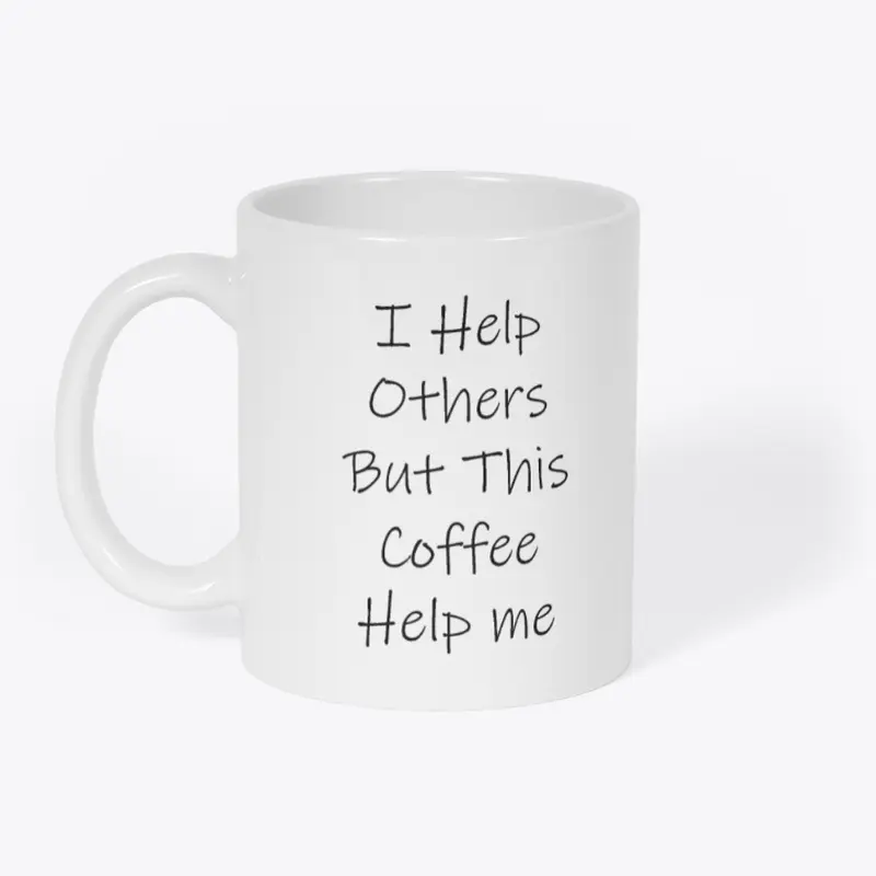 This Coffee Helps Me